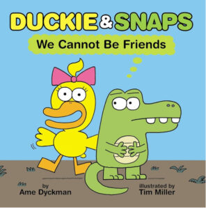 Duckie and Snaps