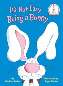 Its Not Easy Being a Bunny
